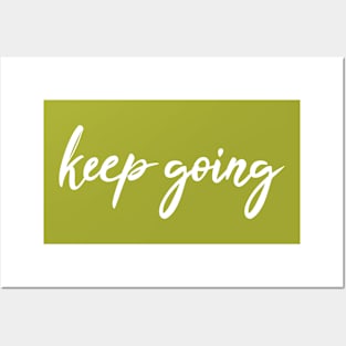 Keep Going Posters and Art